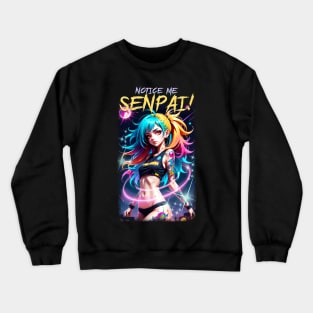 Notice me Senpai 02 Crewneck Sweatshirt